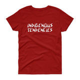 "Indigenous Tendencies" Femme Tee