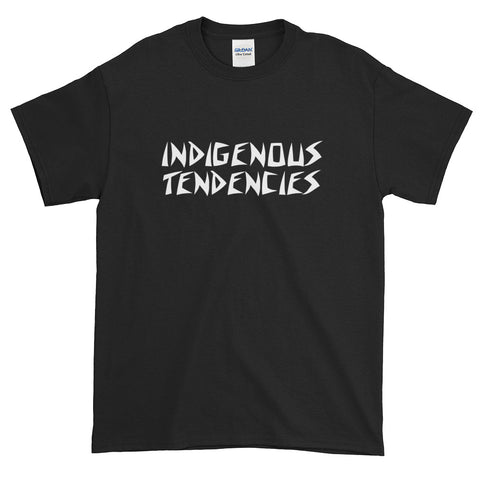 "Indigenous Tendencies" Men's T-Shirts