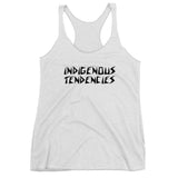"Indigenous Tendencies" Womens Tank Top
