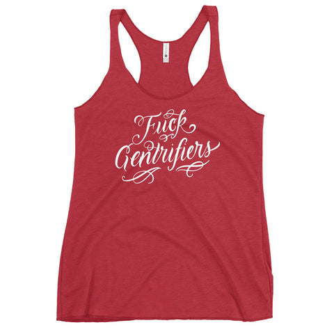 "Fuck Gentrifiers" - Femme Racerback Tank Tops