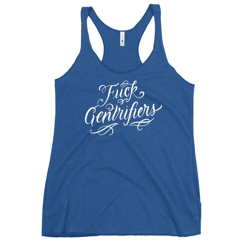 "Fuck Gentrifiers" - Femme Racerback Tank Tops
